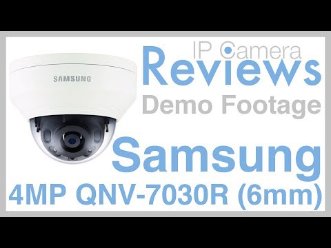 IP Camera Reviews - Samsung QNV-7030R 4MP Outdoor Dome (6mm) - Demo Footage
