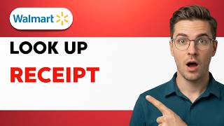 How to Look Up a Walmart Receipt [2026 Full Guide]