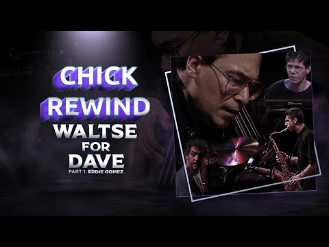 Chick with Eddie Gomez, Steve Gadd & Bob Berg - "Waltse for Dave" Part 1 (1992)