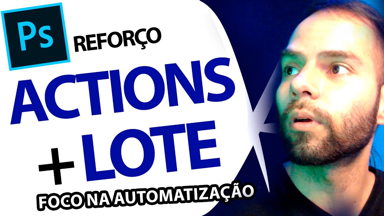 ACTIONS em LOTE  - Tutorial Como fazer