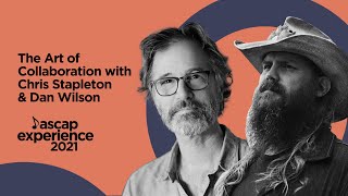 Chris Stapleton &amp; Dan Wilson: How to Co-Write Hits (Adele, Halsey, Luke Bryan, Justin Timberlake)