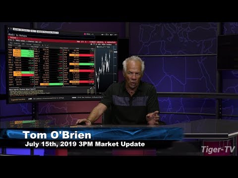 July 15th, 3PM ET Market Update with Tom O'Brien on TFNN