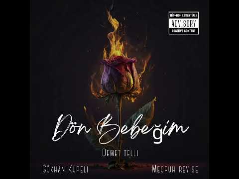 Gökhan Küpeli ft Demet Telli - Dön Bebeğim (Mecruh Revise)