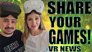Quest App Sharing is GREAT for Multiplayer! Amazing VR/AR Headset coming & MORE!