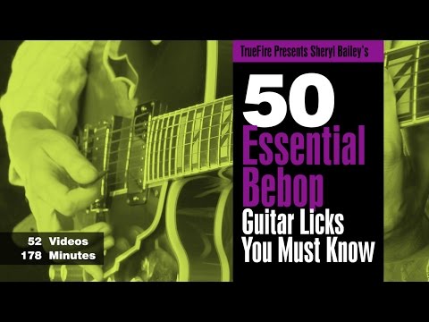 50 Bebop Licks - Intro - Sheryl Bailey