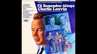 I Can't Keep You in Love with Me ~ Charlie Louvin (1967)