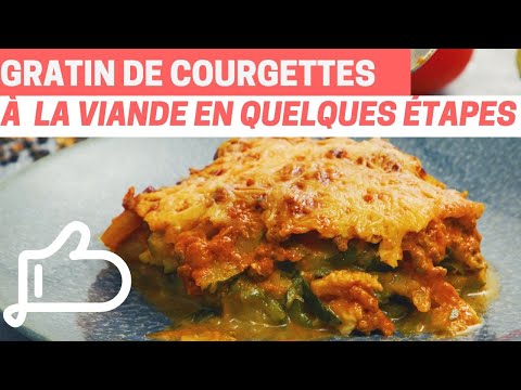 GRATIN DE COURGETTES à la VIANDE - Recette Facile