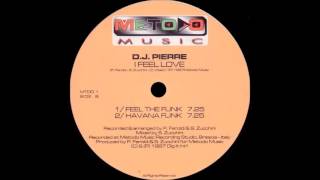 DJ PIERRE - I FEEL LOVE (Feel The Funk Mix) HQwav