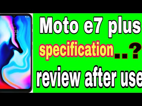 Moto e7 plus specification , Moto e7 plus features / Motorola solution review , Moto e7 plus review