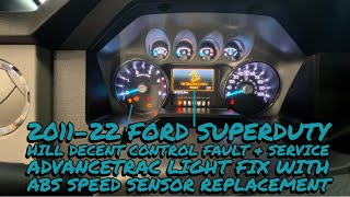 2011-22 Ford Superduty Hill Decent Fault, Service AdvanceTrac, ABS Light, Traction Control Light fix