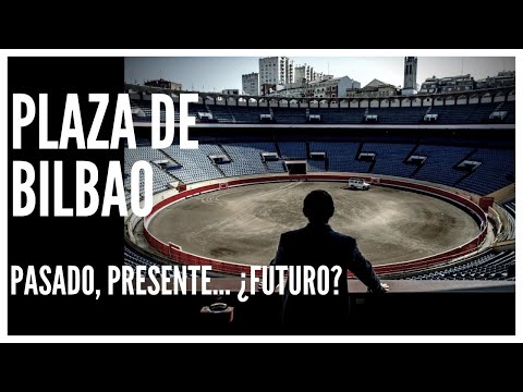 🔺 Plaza de Toros de Bilbao. Pasado, presente… ¿Futuro? 🔺