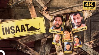 İNŞAAT | ŞEVKET ÇORUH'UN 4K YERLİ FİLMİ