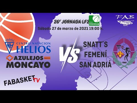 Liga Femenina 2 Azulejos Moncayo C.N. Helios - Snatt´s Femení Sant Adriá