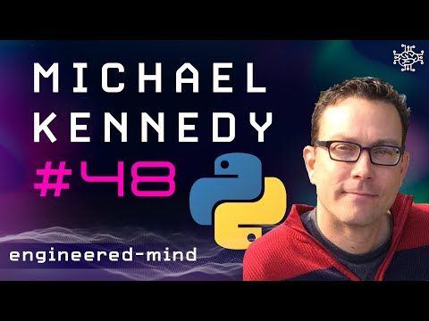 Mastering Python & Entrepreneurship - Michael Kennedy | Podcast #48