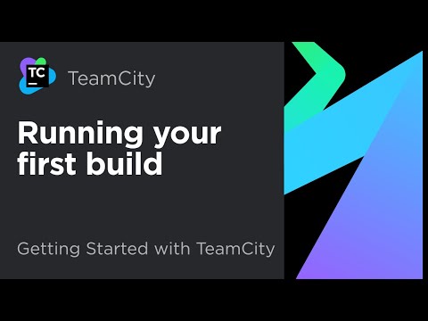 Getting Started with TeamCity EP 3: Running your first build