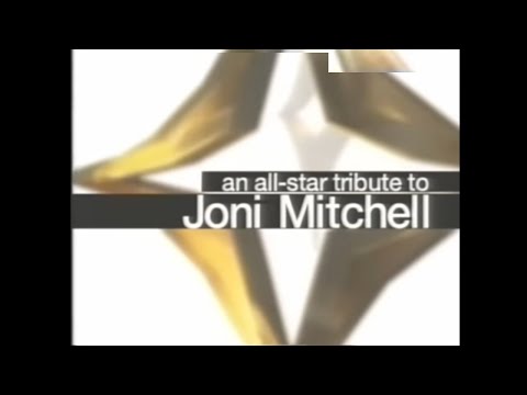 An All-Star Tribute to Joni Mitchell (2000) Opening