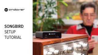 Songbird Internet Streamer Setup