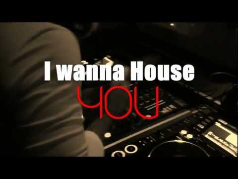 I wanna House YOU! Promo Clip