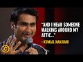Kumail Nanjiani Thought Someone Was Secretly Living in His Attic