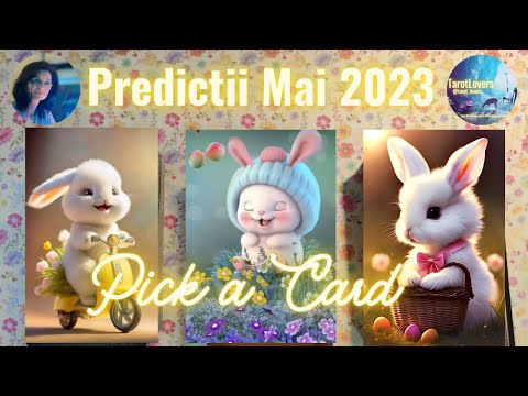 💫🔮MAI 2023 PREDICTII💖Pick a Card Tarot Reading🔮MAY 2023 #tarot #love