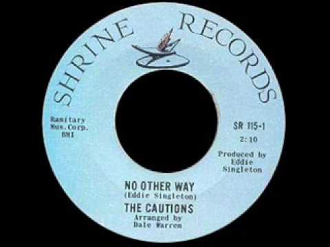 The Cautions - No Other Way