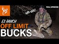 OFF LIMIT BUCKS Total CHAOS At The E3 RANCH Buck Commander FULL EPISODE