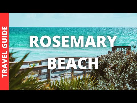 Rosemary Beach Florida Travel Guide: 10 BEST Things To Do In Rosemary Beach 30A FL