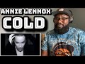 Annie Lennox - Cold | REACTION