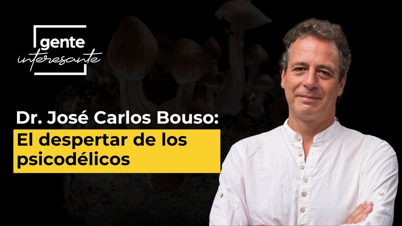 Dr. José Carlos Bouso: El despertar de los psicodélicos - #psicodélico I (ep. 30)
