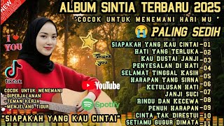 Download lagu Best of The Best 'SINTIA' Paling Sedih 😠Siapa Yang Kau Cintai/ cocok untuk menemanimu/ terbaru 2025 mp3 Download lagu Best of The Best 'SINTIA' Paling Sedih 😠Siapa Yang Kau Cintai/ cocok untuk menemanimu/ terbaru 2025 mp3