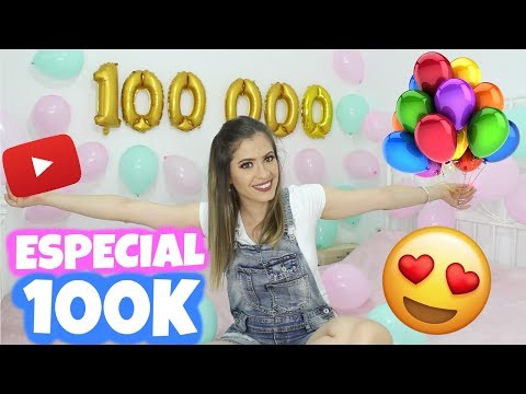Especial 100K | SOMOS 100.000 SUSCRITORES | NatyGloss