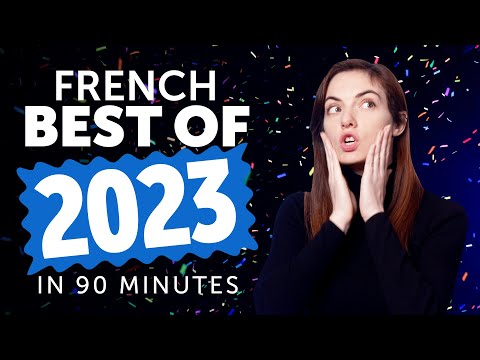 Learn French in 90 minutes - The Best of 2023