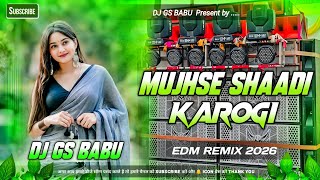 Download lagu Mujhse Shaadi Karogi Dj Remix | Hindi Dj Song | Viral Song | 2026 Remix Gana | Dj GS BABU mp3 Download lagu Mujhse Shaadi Karogi Dj Remix | Hindi Dj Song | Viral Song | 2026 Remix Gana | Dj GS BABU mp3
