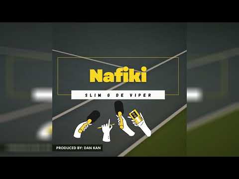 Slim G De Viper - Nafiki (Official Audio)