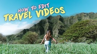 How to edit TRAVEL VIDEOS! (Organizing, Transitions, Music, + MORE)