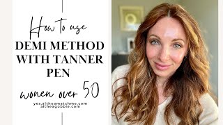 Radiant Over 50: Elevate Your Look with the Demi Method Tanner Pen