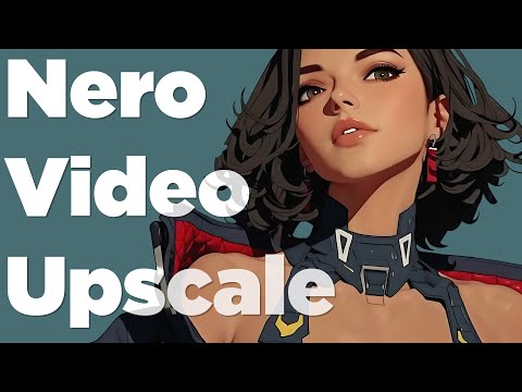 Nero AI Video Upscaler - Tutorial and Review