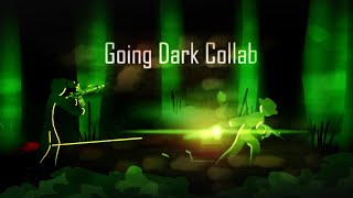 Going Dark Collab