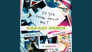 Do You Think About Me (ARKADI Remix) song artwork