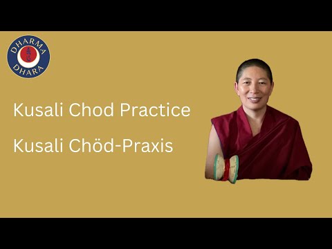 Kusali Chod Practice / Kusali Chöd Praxis