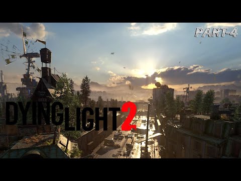 Dying Light 2 Stay Human PC Walkthrough | Part-4 (No Commentary)