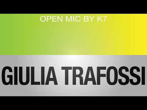Open Mic by K7 #9 - K7 ft. Giulia Trafossi