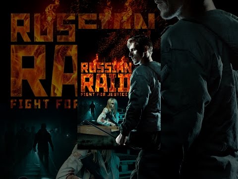 Russian Raid - Fight for Justice