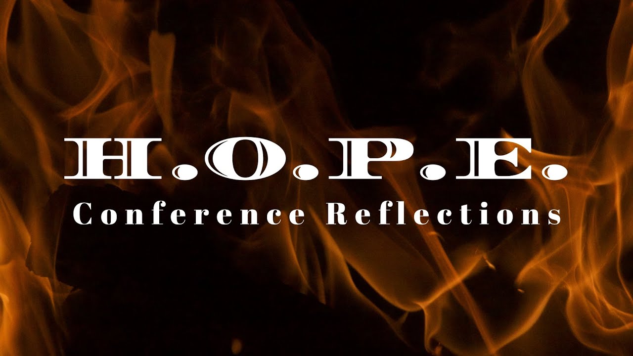 Hope Conference Reflection | The Elders | 12/18/22