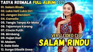Download lagu SALAM RINDU - LUKA HATI LUKA DIRI - CAMELIA - TASYA ROSMALA -  FULL ALBUM ADELLA TERBARU 2025 mp3