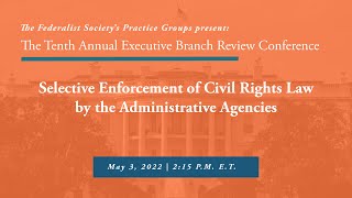 Click to play: Breakout Panel: Selective Enforcement of Civil Rights Law by the Administrative Agencies