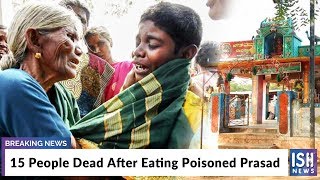 15 People Dead After Eating Poisoned Prasad