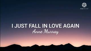 Anne Murray-I Just Fall In Love Again (Lyrics)