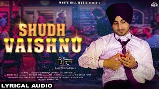 Shudh Vaishnu (Lyrical Audio) Minda  New Punjabi S