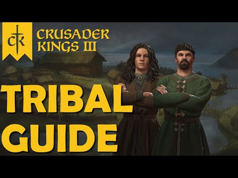 Crusader Kings 3 - Tribal Guide